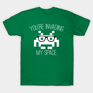 Don't Invade My Space T-Shirt